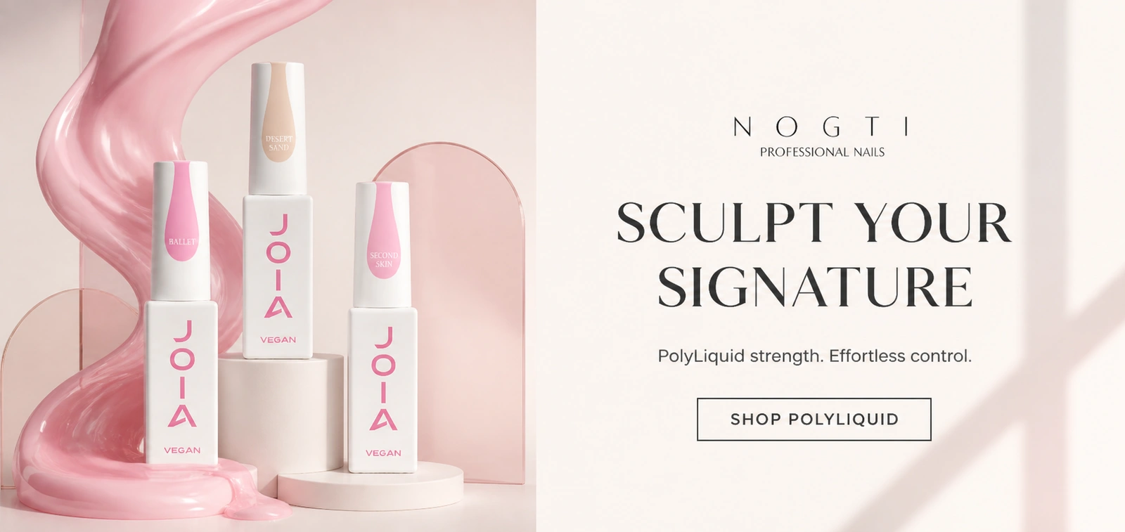 Sculpt Your Signature – JOIA vegan PolyLiquid gel